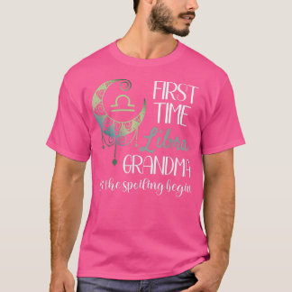 Libra Grandma First Time Grandma Let The Spoiling T Shirt