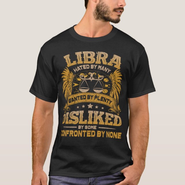 Libra Hated. Libra Birthday Gift T Shirt (Framsida)