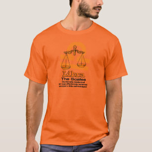 Libra The Scale Zodiac astrological orange shirt T-shirt