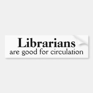Librarian Bumper Sticker Funny Circulation Pun Bildekal