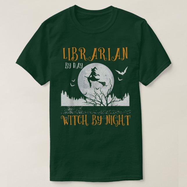 Librarian By Day Witch By Night Women Halloween  T Shirt (Design framsida)