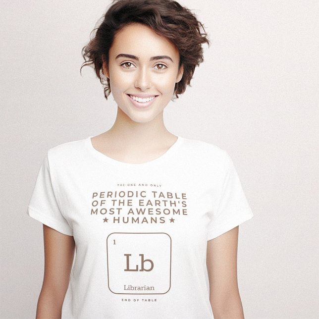Librarian Clever Periodic Bord T Shirt (Librarian Clever Periodic Table T-Shirt)
