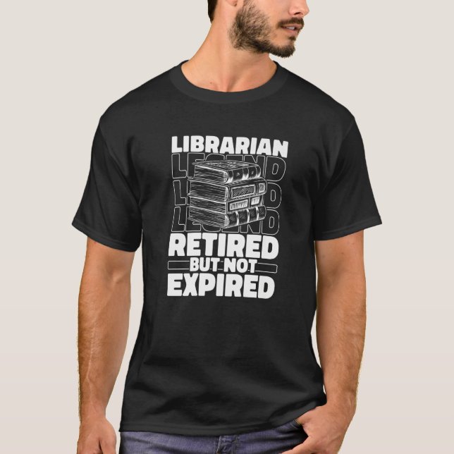 Librarian Retired Bookworm  Books Library Libraria T Shirt (Framsida)