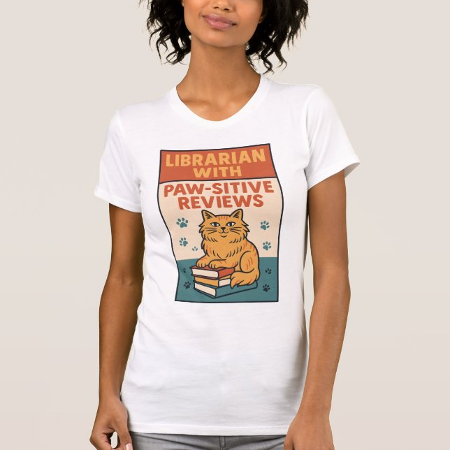 Librarian With Paw-sitive Reviews Cat & Book Lover T Shirt (Framsida)