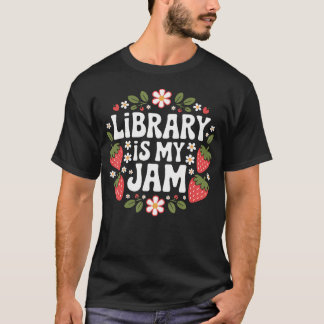 Library Is My Jam Funny Librarian Book Lover Straw T Shirt