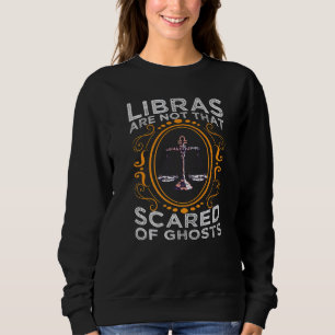 Libras är inte det som Skräms av Spöken Zodiac-tec T Shirt