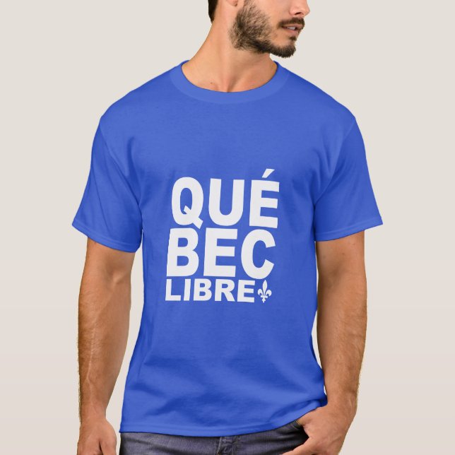Libre de Québec T Shirt (Framsida)