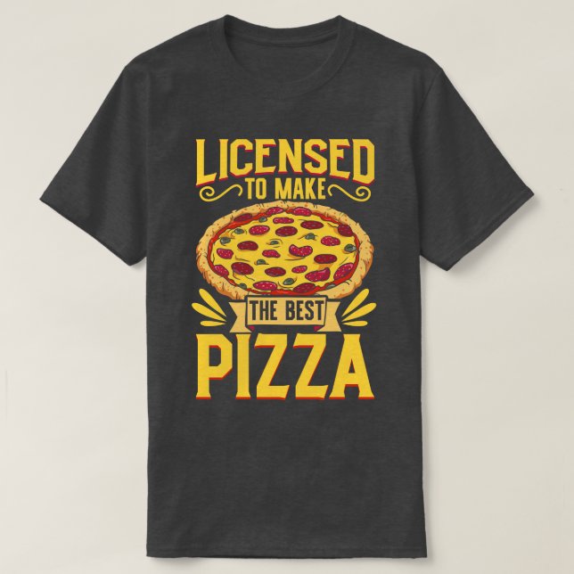 Licens att baka pizzabagare t shirt (Design framsida)