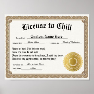 Licens för att chill, lustigt pension-certifikat poster