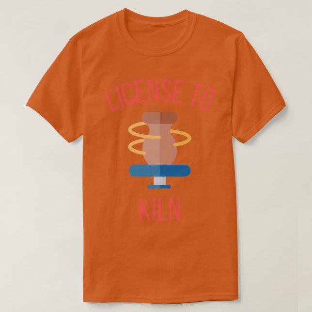 Licens till Kiln Pottery Ceramics Clay 4 T Shirt (Design framsida)