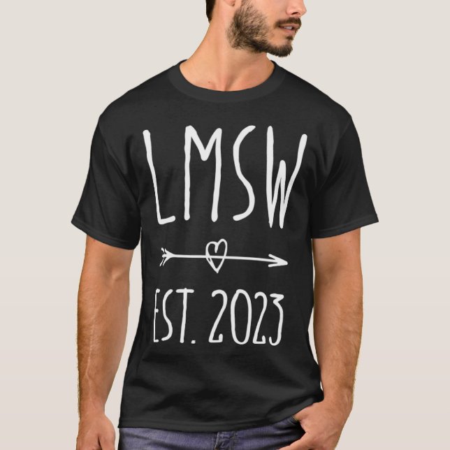Licensed Master Social Work Grad LMSW Graduation 2 T Shirt (Framsida)