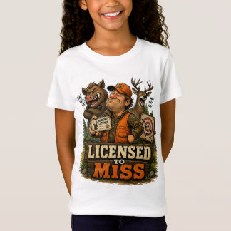 Licensed To Miss T Shirt
