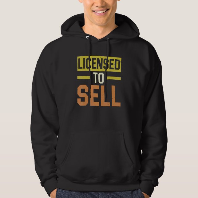 Licensed To Sell Real Estate Property Management R Hoodie (Framsida)