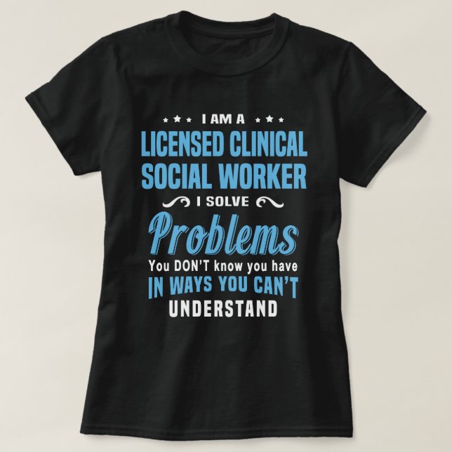 Licensierad Clinical Social Worker T Shirt (Design framsida)