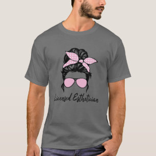 Licensierad Esthetician Licensed Skin Care LE Mess T Shirt