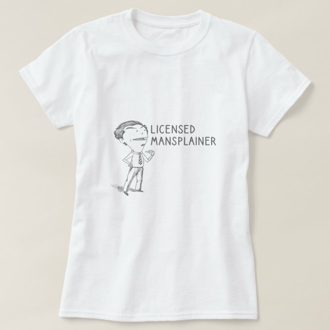 Licensierad Mansplainer Funny Sarcastic Mansplaini T Shirt (Design framsida)