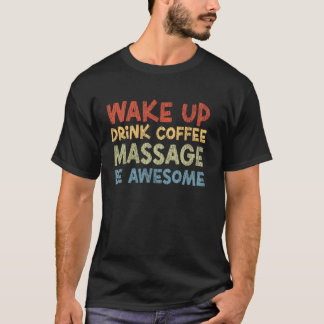 Licensierad Massageterapeut Terapi Kaffe Uppvaknan T Shirt