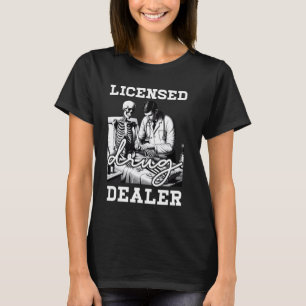 Licensierad narkotikahandel Trafficker Skeleton Do T Shirt