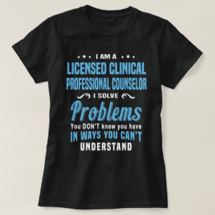 Licensierad rådgivare för klinisk Professionell T Shirt