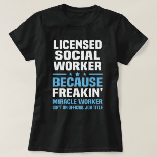 Licensierad Social Worker T Shirt