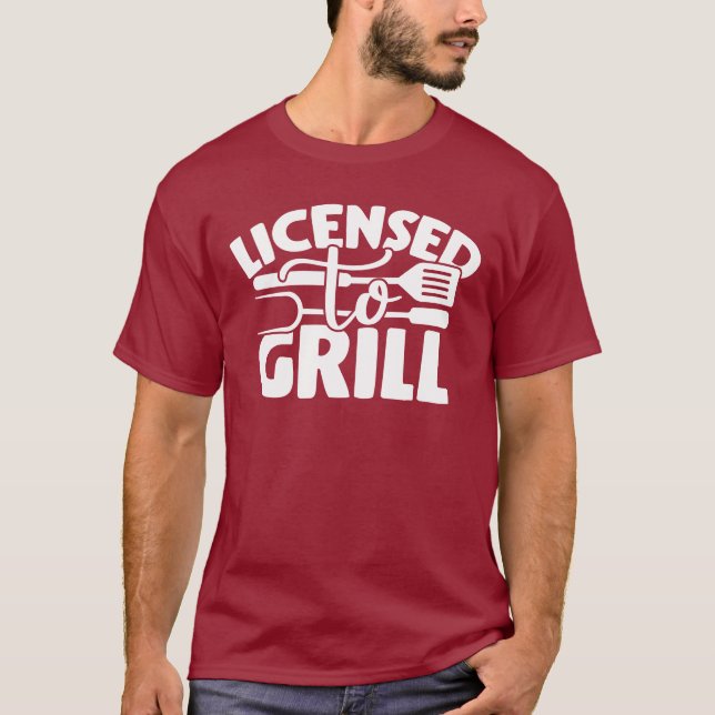 Licensierad till grill t shirt (Framsida)