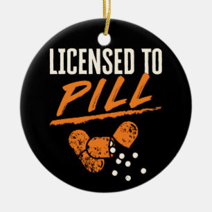 Licensierad till Pill Pharmacist Pharmacy Tech CPh Julgransprydnad Keramik