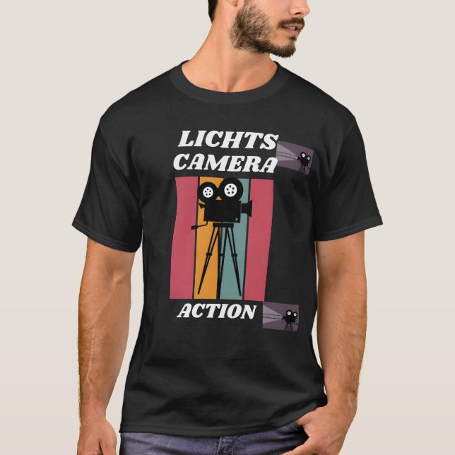 LICHTS CAMERA ACTION Lustig T Shirt (Framsida)