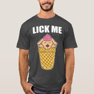 Lick Me Animal Attendees Gift family T Shirt