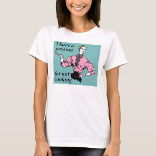 Lidande för att inte laga mat Rolig T-shirt