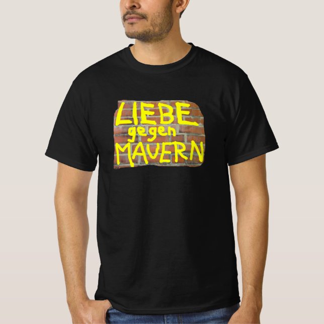 LIEBE gegen MAUERN - T Shirt (Framsida)