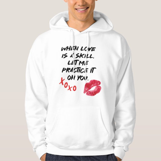 Liebe Spruch Fähigkeit Valentinstag Hoodie (Framsida)