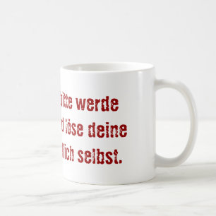 "Lieber Chef, bitte werde erwachsen..." Kaffemugg