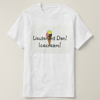 Lieutenant Dan, glass! T-shirt