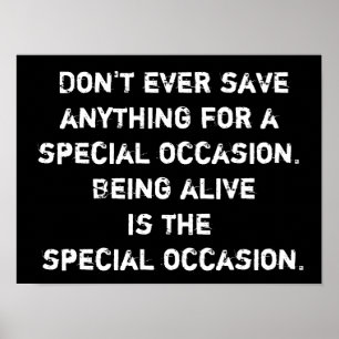 Life a Special Occance - PosterPrint Poster