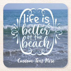 Life är bättre Beach-citat Ocean Personalize Underlägg Papper Kvadrat