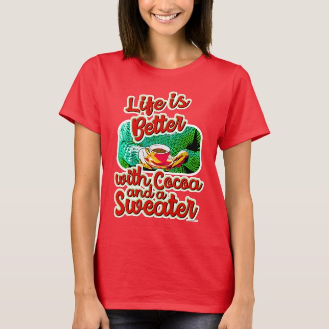 Life är bättre Roligt för kakao Helgdag Sötare Log T Shirt (Framsida)