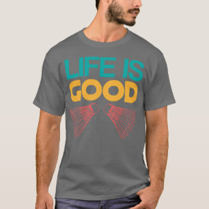 Life är Bra Badminton Player Shuttlecock Pickleba T Shirt