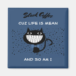 Life är Elak Cat Magnet