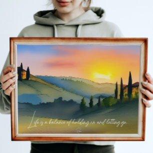 Life är en balansrumi citat Tuscan Sunset Poster