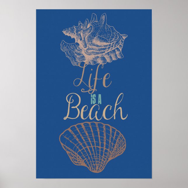 Life är en Beach-Snäcka Poster (Framsidan)