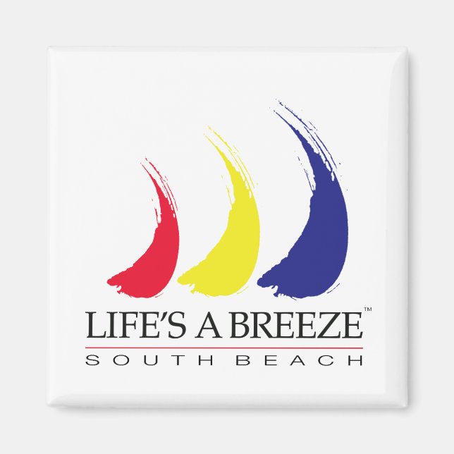 Life är en Breeze™_Paint-the-Vind_South Beach magn Magnet (Framsidan)