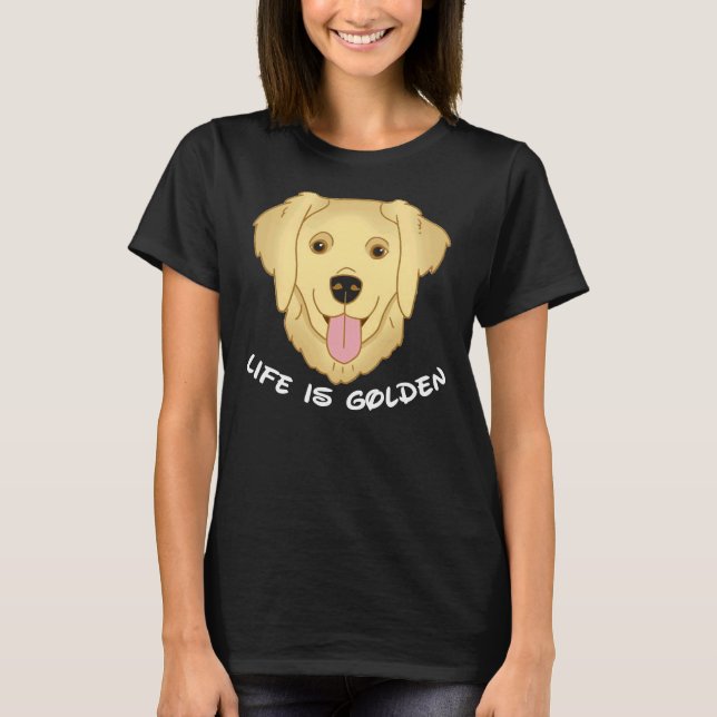 Life är Golden Retriever Hund 571 T Shirt (Framsida)