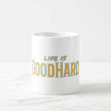 Life är GoodHard Coffee Mugg