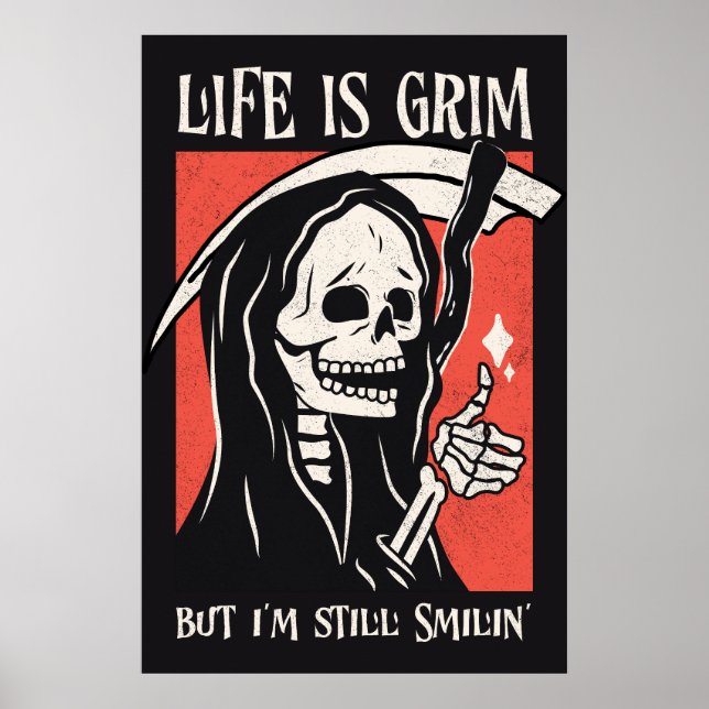 Life är Grim Funny Grim Reaper Funny Sarcastic Pun Poster (Framsidan)