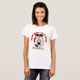 Life är Helig Tee Shirt