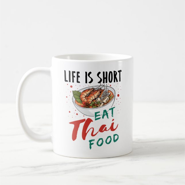 Life är Kort Eat Thai Food Kaffemugg (Vänster)