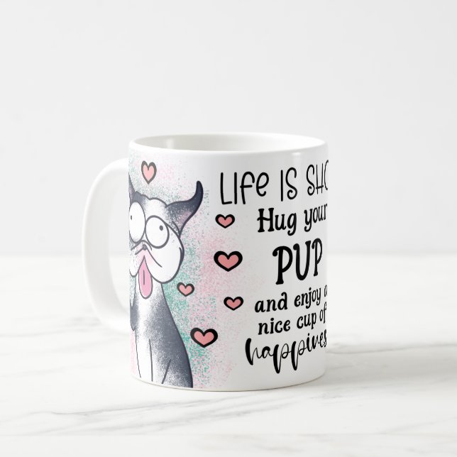 Life är Kort Hug din Boston Terrier-Valp Kaffemugg (Framsida vänster)
