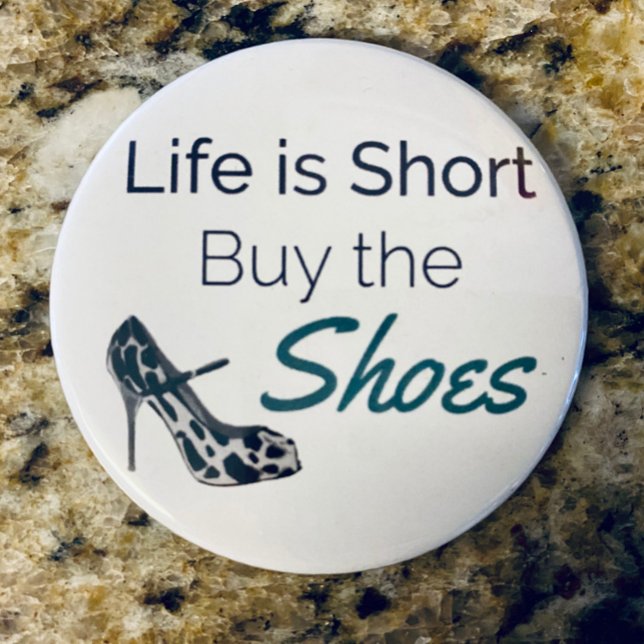 Life är Kort Köp Shoes Funny Quote Magnet (Skapare uppladdad)