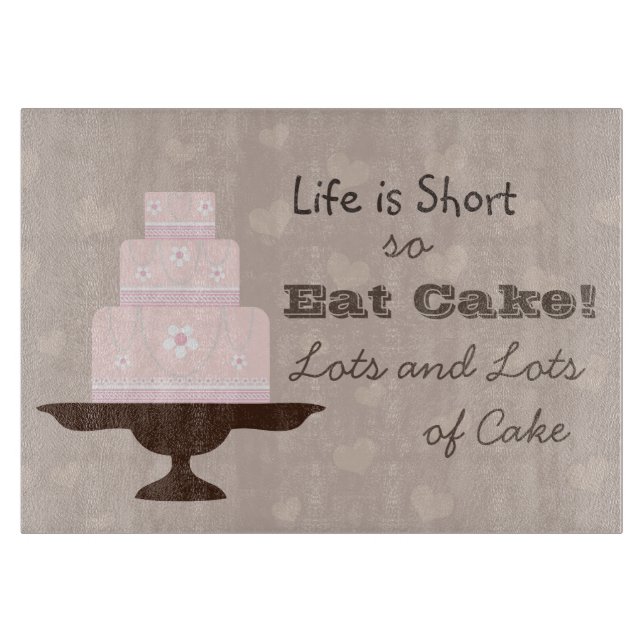 Life är Kort så Eat Cake Quote (Framsidan)