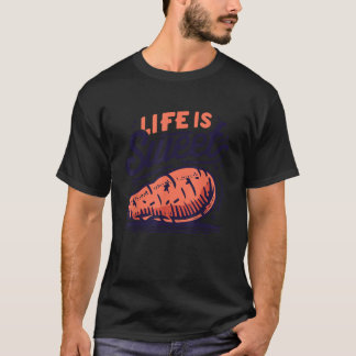 Life är sötpotatis T Shirt